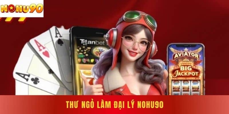 Thư Ngỏ Làm Đại Lý Nohu90