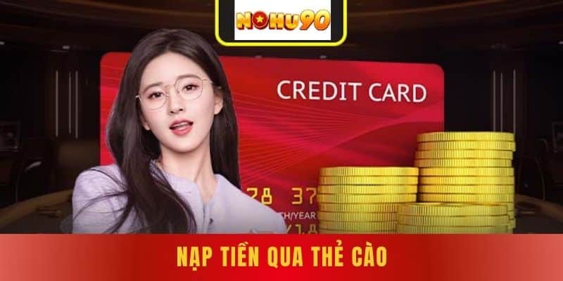 Nạp tiền qua thẻ cào