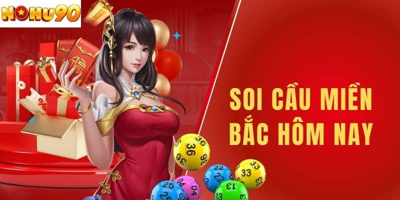 Soi Cầu Miền Bắc Hôm Nay - "Bí Kíp" Chinh Phục Giấc Mơ