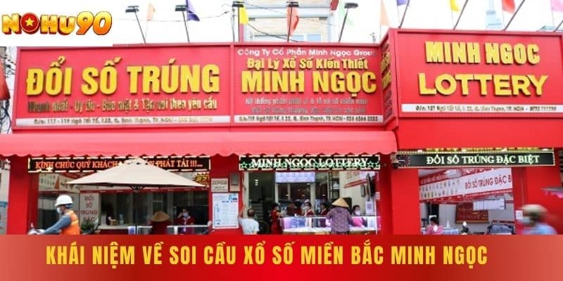 Khái niệm về soi cầu xổ số miền Bắc Minh Ngọc